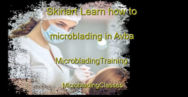 Skinart Learn how to microblading in Avba | MicrobladingTraining | MicrobladingClasses | SkinartTraining-Nigeria