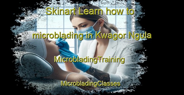 Skinart Learn how to microblading in Kwagor Ngula | MicrobladingTraining | MicrobladingClasses | SkinartTraining-Nigeria