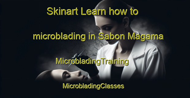 Skinart Learn how to microblading in Sabon Magama | MicrobladingTraining | MicrobladingClasses | SkinartTraining-Nigeria