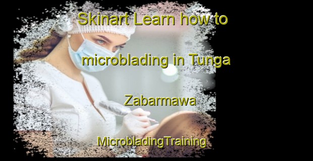Skinart Learn how to microblading in Tunga Zabarmawa | MicrobladingTraining | MicrobladingClasses | SkinartTraining-Nigeria