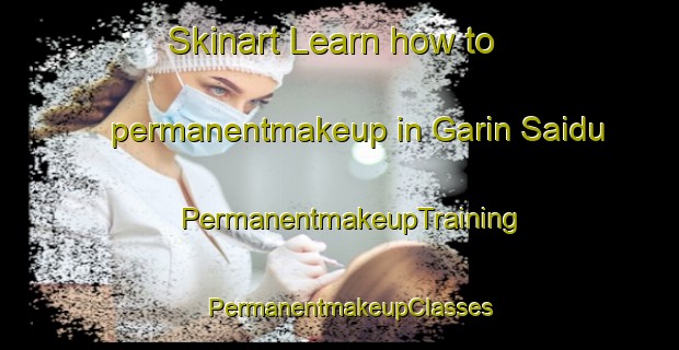 Skinart Learn how to permanentmakeup in Garin Saidu | PermanentmakeupTraining | PermanentmakeupClasses | SkinartTraining-Nigeria