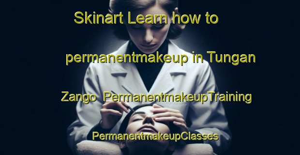 Skinart Learn how to permanentmakeup in Tungan Zango | PermanentmakeupTraining | PermanentmakeupClasses | SkinartTraining-Nigeria