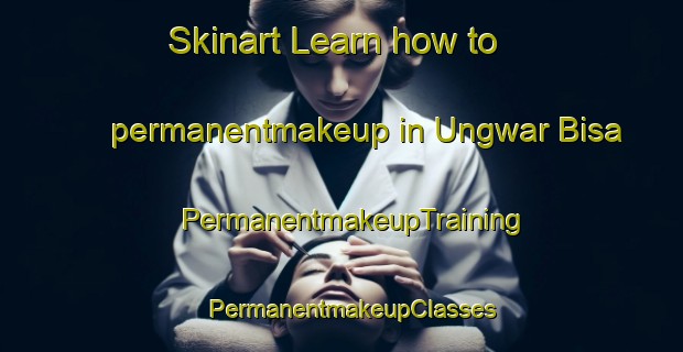 Skinart Learn how to permanentmakeup in Ungwar Bisa | PermanentmakeupTraining | PermanentmakeupClasses | SkinartTraining-Nigeria