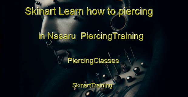 Skinart Learn how to piercing in Nasaru | #PiercingTraining #PiercingClasses #SkinartTraining-Nigeria