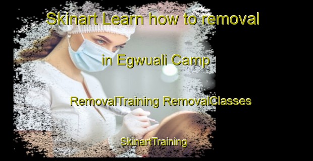 Skinart Learn how to removal in Egwuali Camp | #RemovalTraining #RemovalClasses #SkinartTraining-Nigeria