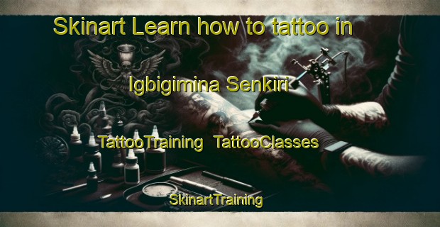 Skinart Learn how to tattoo in Igbigimina Senkiri | TattooTraining | TattooClasses | SkinartTraining-Nigeria