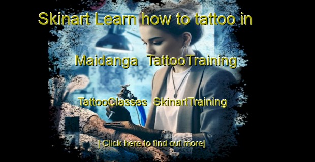 Skinart Learn how to tattoo in Maidanga | TattooTraining | TattooClasses | SkinartTraining-Nigeria
