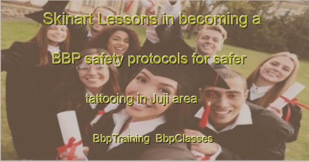 Skinart Lessons in becoming a BBP safety protocols for safer tattooing in Juji area | BbpTraining | BbpClasses | SkinartTraining-Nigeria