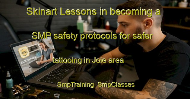 Skinart Lessons in becoming a SMP safety protocols for safer tattooing in Joie area | SmpTraining | SmpClasses | SkinartTraining-Nigeria