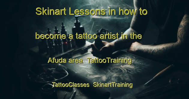Skinart Lessons in how to become a tattoo artist in the Afuda area | TattooTraining | TattooClasses | SkinartTraining-Nigeria