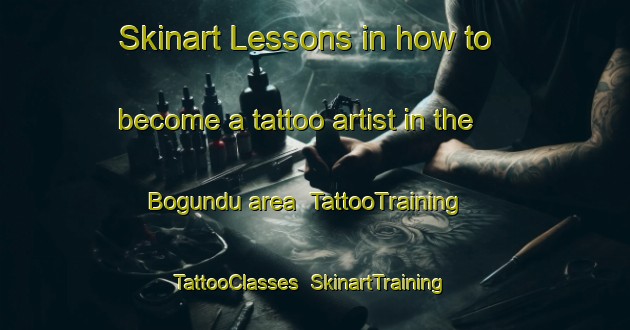 Skinart Lessons in how to become a tattoo artist in the Bogundu area | TattooTraining | TattooClasses | SkinartTraining-Nigeria