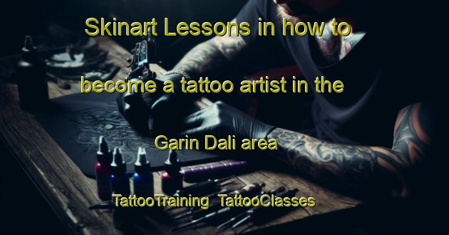 Skinart Lessons in how to become a tattoo artist in the Garin Dali area | TattooTraining | TattooClasses | SkinartTraining-Nigeria
