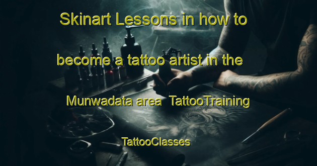Skinart Lessons in how to become a tattoo artist in the Munwadata area | TattooTraining | TattooClasses | SkinartTraining-Nigeria
