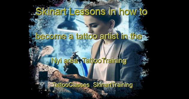 Skinart Lessons in how to become a tattoo artist in the Nyi area | TattooTraining | TattooClasses | SkinartTraining-Nigeria