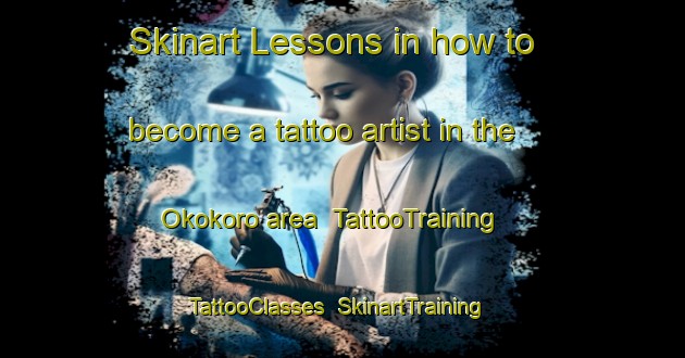 Skinart Lessons in how to become a tattoo artist in the Okokoro area | TattooTraining | TattooClasses | SkinartTraining-Nigeria