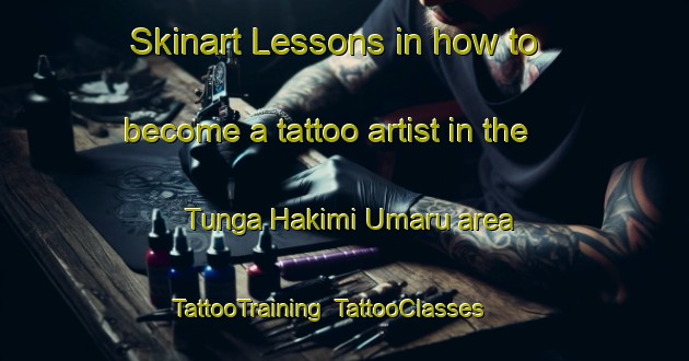 Skinart Lessons in how to become a tattoo artist in the Tunga Hakimi Umaru area | TattooTraining | TattooClasses | SkinartTraining-Nigeria
