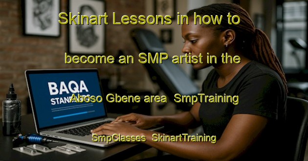 Skinart Lessons in how to become an SMP artist in the Aboso Gbene area | SmpTraining | SmpClasses | SkinartTraining-Nigeria