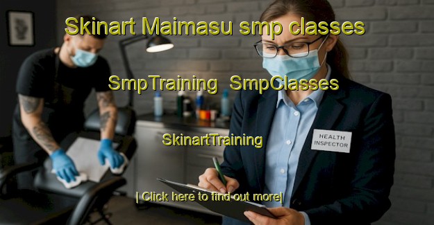 Skinart Maimasu smp classes | SmpTraining | SmpClasses | SkinartTraining-Nigeria