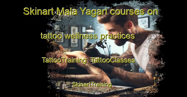 Skinart Mala Yagari courses on tattoo wellness practices | TattooTraining | TattooClasses | SkinartTraining-Nigeria
