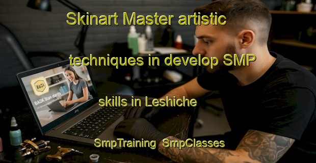Skinart Master artistic techniques in develop SMP skills in Leshiche | SmpTraining | SmpClasses | SkinartTraining-Nigeria