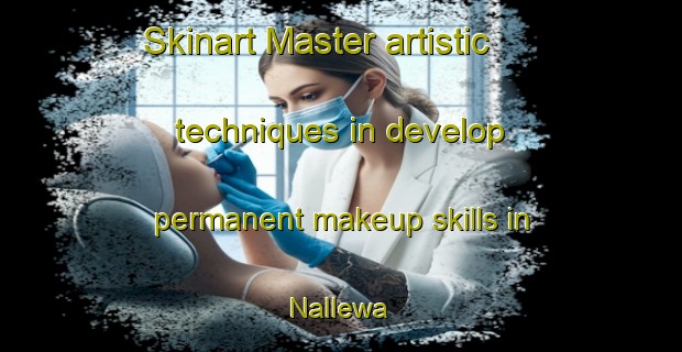 Skinart Master artistic techniques in develop permanent makeup skills in Nallewa | PermanentmakeupTraining | PermanentmakeupClasses | SkinartTraining-Nigeria