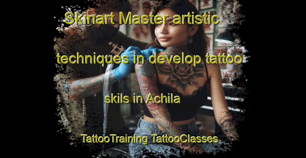 Skinart Master artistic techniques in develop tattoo skils in Achila | #TattooTraining #TattooClasses #SkinartTraining-Nigeria