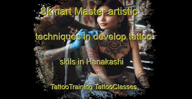 Skinart Master artistic techniques in develop tattoo skils in Hanakashi | #TattooTraining #TattooClasses #SkinartTraining-Nigeria