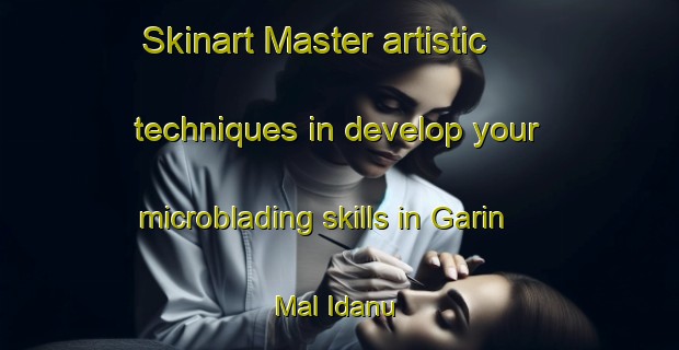 Skinart Master artistic techniques in develop your microblading skills in Garin Mal Idanu | MicrobladingTraining | MicrobladingClasses | SkinartTraining-Nigeria