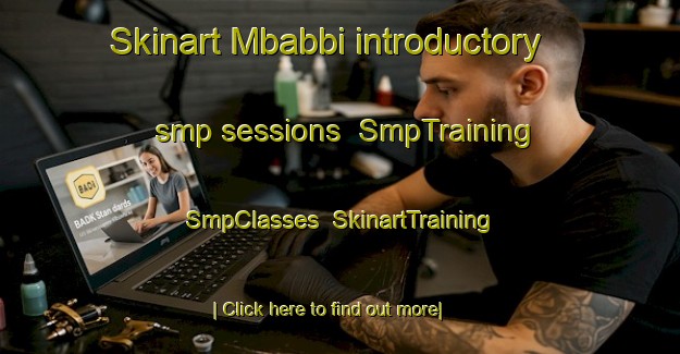 Skinart Mbabbi introductory smp sessions | SmpTraining | SmpClasses | SkinartTraining-Nigeria