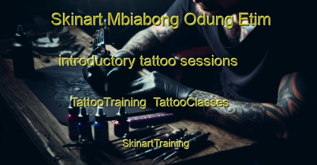 Skinart Mbiabong Odung Etim introductory tattoo sessions | TattooTraining | TattooClasses | SkinartTraining-Nigeria