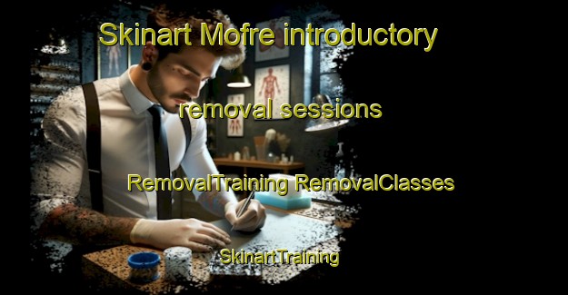 Skinart Mofre introductory removal sessions | #RemovalTraining #RemovalClasses #SkinartTraining-Nigeria