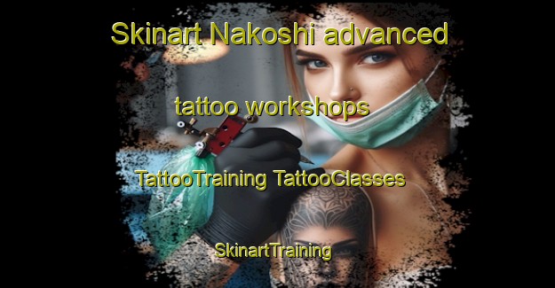 Skinart Nakoshi advanced tattoo workshops | #TattooTraining #TattooClasses #SkinartTraining-Nigeria