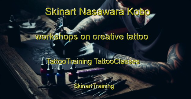 Skinart Nasawara Kobo workshops on creative tattoo | #TattooTraining #TattooClasses #SkinartTraining-Nigeria