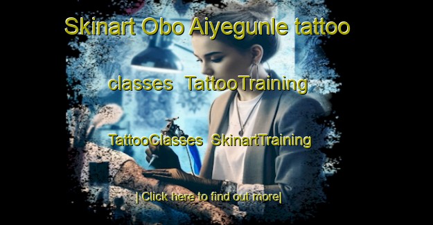 Skinart Obo Aiyegunle tattoo classes | TattooTraining | TattooClasses | SkinartTraining-Nigeria