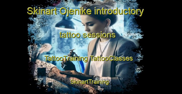 Skinart Ojenike introductory tattoo sessions | #TattooTraining #TattooClasses #SkinartTraining-Nigeria