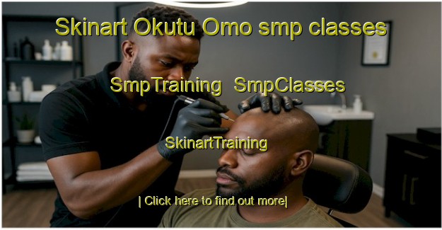 Skinart Okutu Omo smp classes | SmpTraining | SmpClasses | SkinartTraining-Nigeria