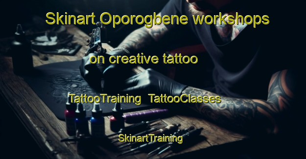 Skinart Oporogbene workshops on creative tattoo | TattooTraining | TattooClasses | SkinartTraining-Nigeria