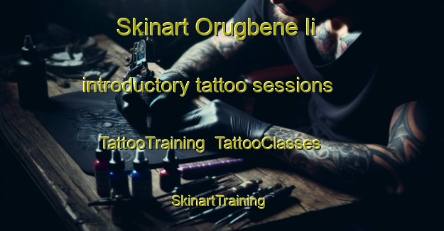 Skinart Orugbene Ii introductory tattoo sessions | TattooTraining | TattooClasses | SkinartTraining-Nigeria