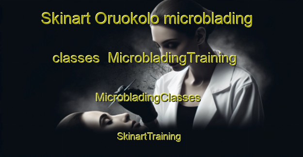 Skinart Oruokolo microblading classes | MicrobladingTraining | MicrobladingClasses | SkinartTraining-Nigeria