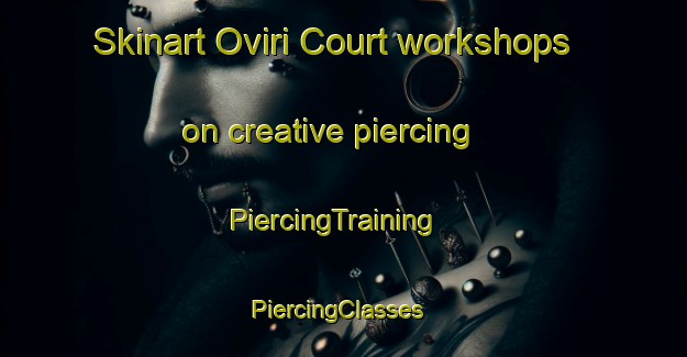 Skinart Oviri Court workshops on creative piercing | PiercingTraining | PiercingClasses | SkinartTraining-Nigeria