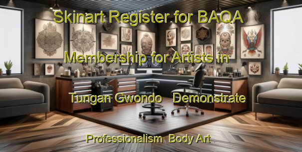 Skinart Register for BAQA Membership for Artists in Tungan Gwondo - Demonstrate Professionalism | Body Art Qualification Authority | BAQA-Nigeria