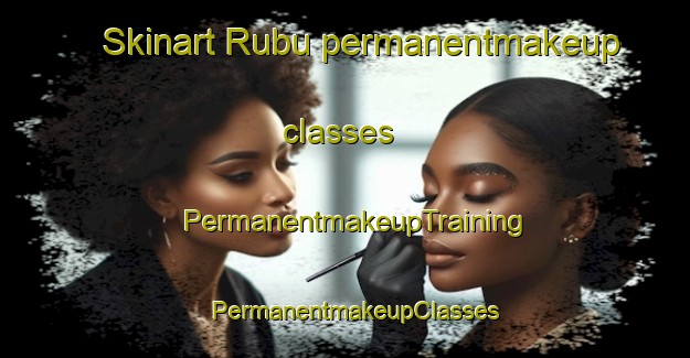Skinart Rubu permanentmakeup classes | PermanentmakeupTraining | PermanentmakeupClasses | SkinartTraining-Nigeria
