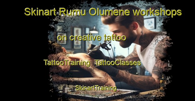 Skinart Rumu Olumene workshops on creative tattoo | TattooTraining | TattooClasses | SkinartTraining-Nigeria