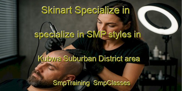 Skinart Specialize in specialize in SMP styles in Kubwa Suburban District area | SmpTraining | SmpClasses | SkinartTraining-Nigeria