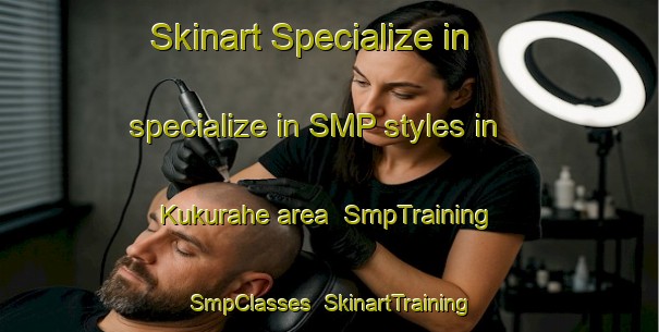 Skinart Specialize in specialize in SMP styles in Kukurahe area | SmpTraining | SmpClasses | SkinartTraining-Nigeria