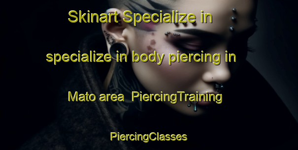 Skinart Specialize in specialize in body piercing in Mato area | #PiercingTraining #PiercingClasses #SkinartTraining-Nigeria