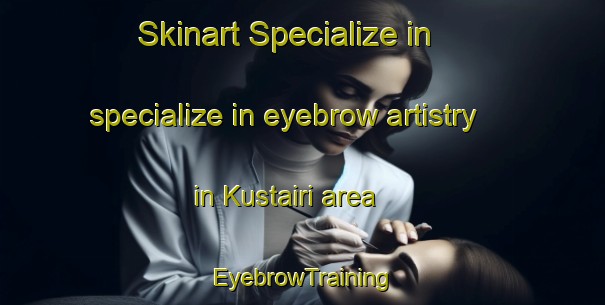 Skinart Specialize in specialize in eyebrow artistry in Kustairi area | EyebrowTraining | EyebrowClasses | SkinartTraining-Nigeria