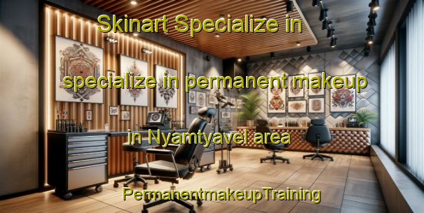 Skinart Specialize in specialize in permanent makeup in Nyamtyavel area | #PermanentmakeupTraining #PermanentmakeupClasses #SkinartTraining-Nigeria