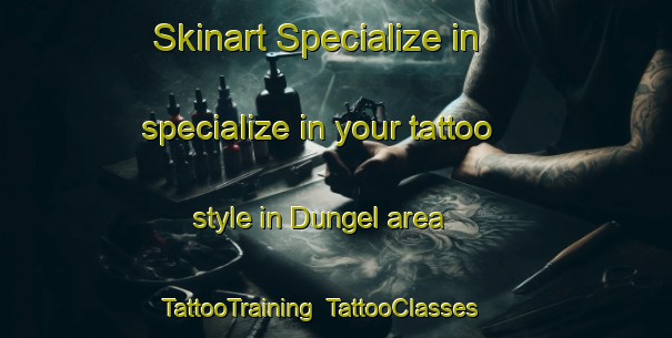 Skinart Specialize in specialize in your tattoo style in Dungel area | TattooTraining | TattooClasses | SkinartTraining-Nigeria