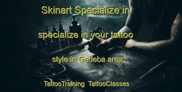 Skinart Specialize in specialize in your tattoo style in Gedeba area | TattooTraining | TattooClasses | SkinartTraining-Nigeria